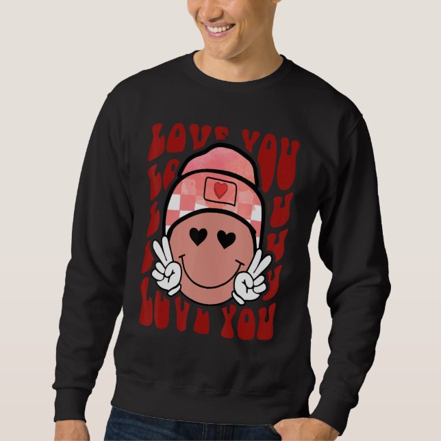 Retro Groovy Love You Smile Face Cute Valentine Sweatshirt (Vorderseite)