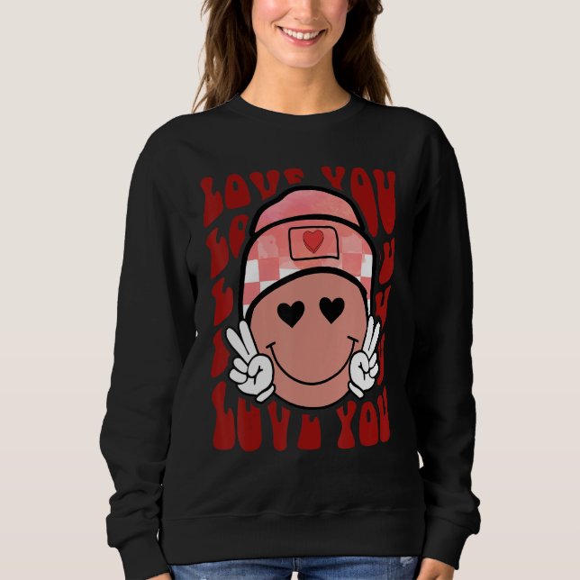 Retro Groovy Love You Smile Face Cute Valentine Sweatshirt (Vorderseite)