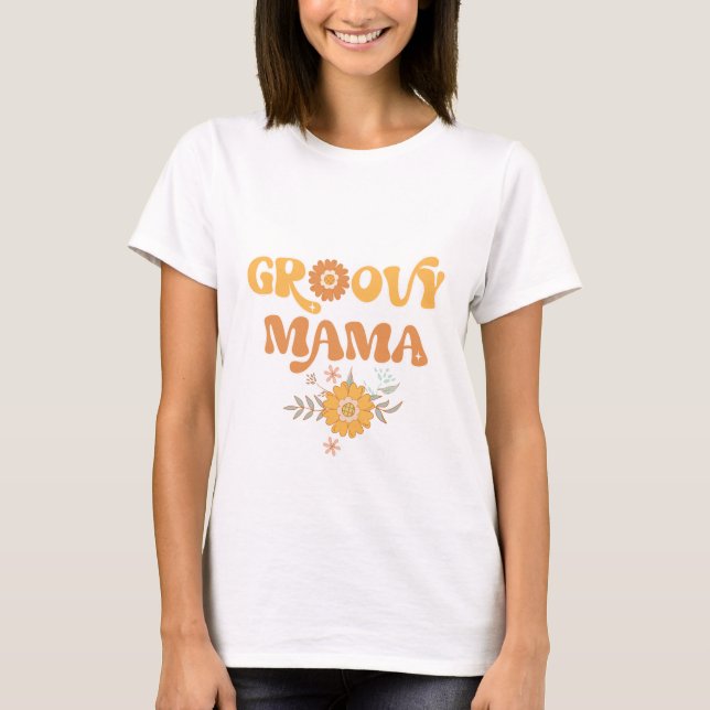 Retro Groovy Mama 70er Geburtstag T-Shirt (Vorderseite)