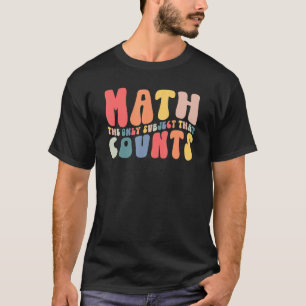 Retro Groovy Mathe das einzige Fach, das Mat zählt T-Shirt