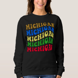 Retro Groovy Michigan State Zuhause Ich liebe Mich Sweatshirt