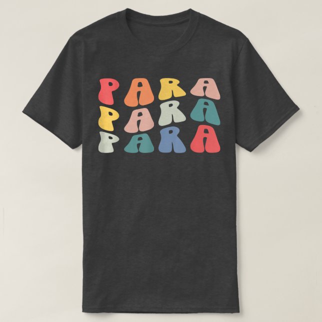 Retro Groovy Paraprofessional Student Back School T-Shirt (Design vorne)