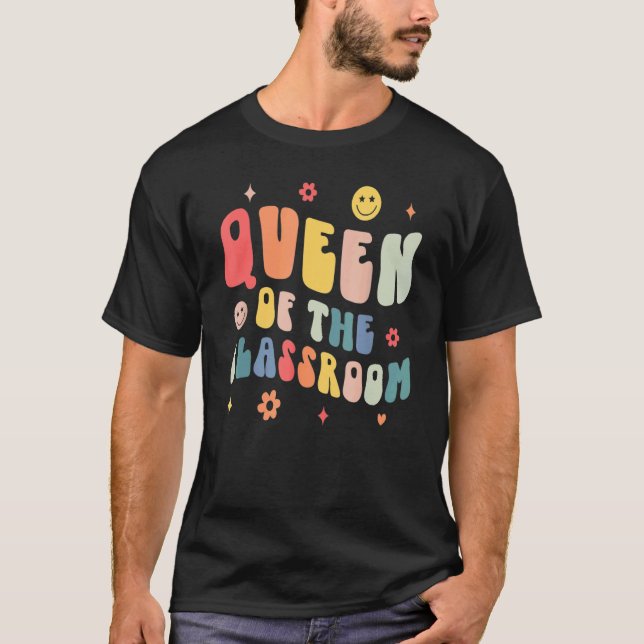 Retro Groovy Queen Of The Classroom Teacher Back T T-Shirt (Vorderseite)