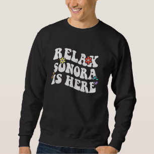 Retro Groovy Relax SONORA ist hier Lustiger Mutter Sweatshirt