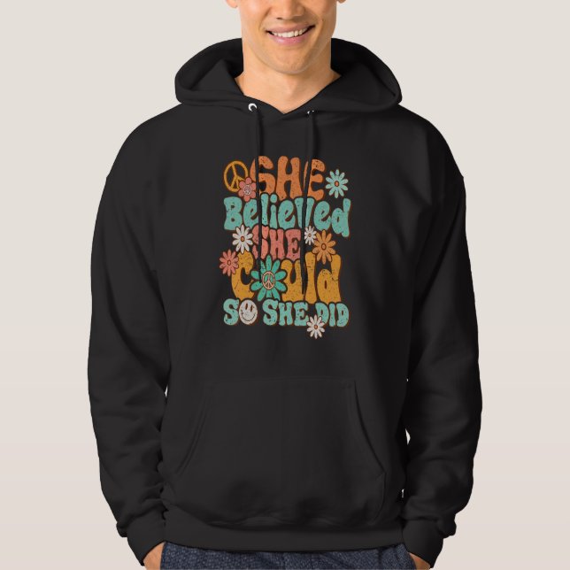 Retro Groovy She Believed She Could So That She Di Hoodie (Vorderseite)