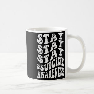 Retro Groovy Stay Stay Stay Selbstmordbewusstsein Kaffeetasse
