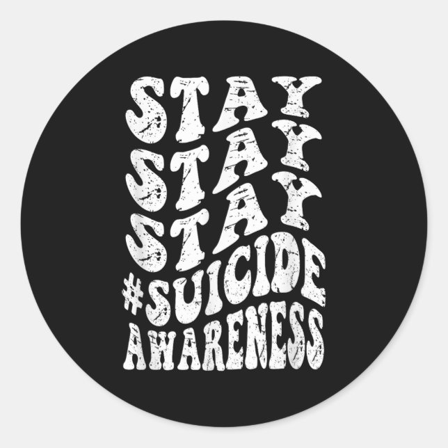 Retro Groovy Stay Stay Stay Suicide Awareness Suic Runder Aufkleber (Vorderseite)