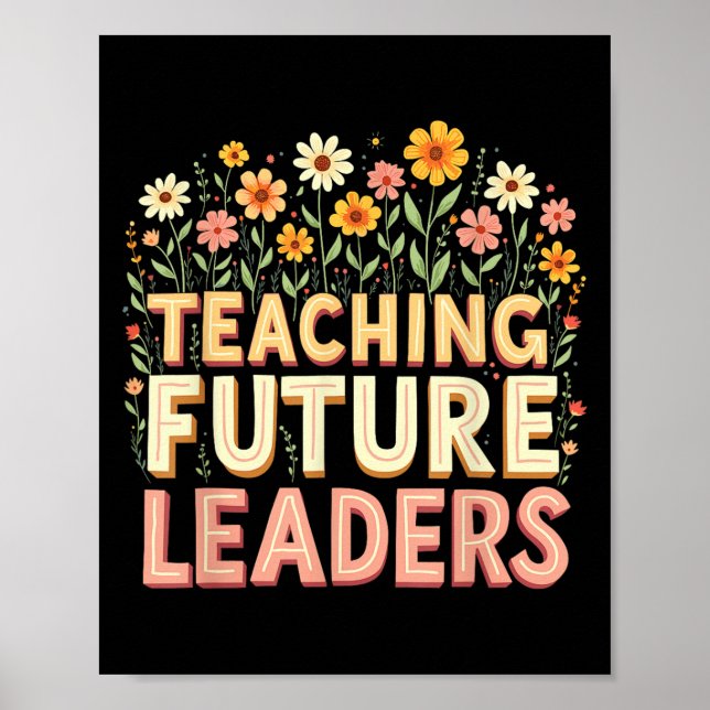 Retro Groovy Teaching Future Leaders Tees Flower P Poster (Vorne)