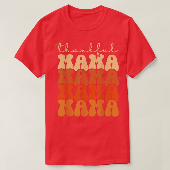 Retro Groovy Thankful Mama Funny Fall Autumn Thank T-Shirt (Design vorne)