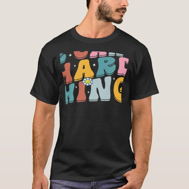 Retro Groovy We Can Do Hard Things Back To School  T-Shirt (Vorderseite)