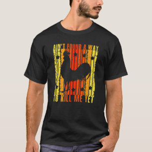 Retro-Hahn Hat Keine Möglichkeit Zu Hocken Vintage T-Shirt