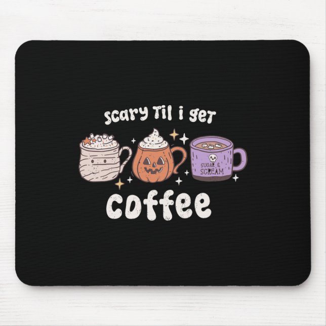 Retro Halloween Kaffee Beängstigend, bis ich Kaffe Mousepad (Vorne)