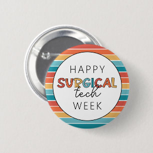Retro Happy Surgical Tech Week Button