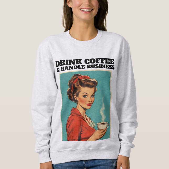 RETRO-HAUSFRAU-KAFFEE-FUNKTIONSSHIRT SWEATSHIRT (Vorderseite)