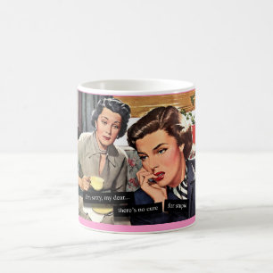 Retro Hausfrau "keine Heilung für dummes " Kaffeetasse