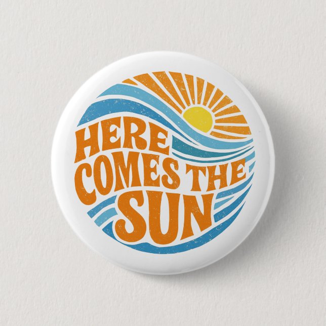 Retro "Here Comes The Sun" Groovy 70er Strand Button (Vorderseite)