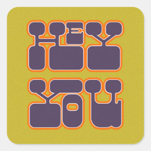 Retro Hey You Quadratischer Aufkleber