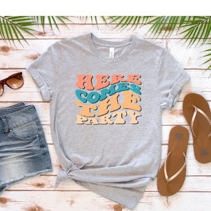 Retro Hier kommt die Party Junggesellinnenabschied T-Shirt
