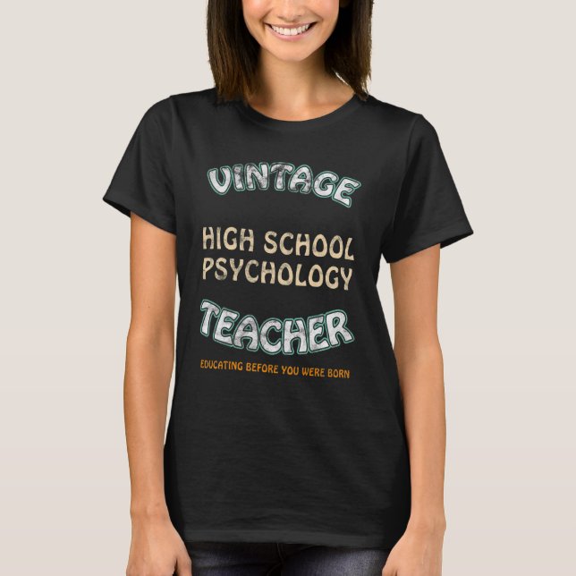 Retro Highschool Lehrer Psychologie Longtime Educa T-Shirt (Vorderseite)