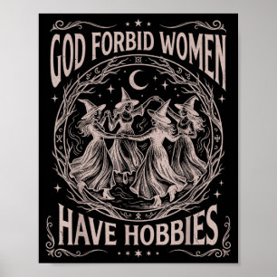 Retro Himmelsgott verbietet Frauen Hobbys Poster