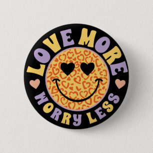 Retro Hippie liebe mehr, sorge dich weniger Button