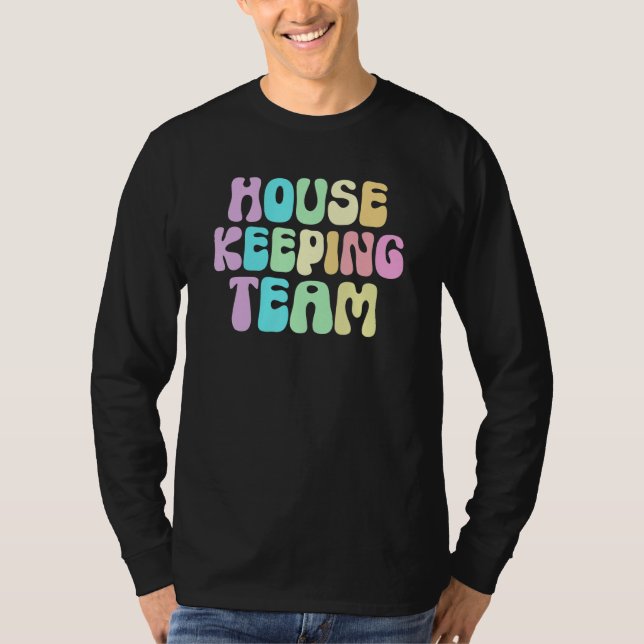 Retro HOUSEKEEPING TEAM Cleaner House Maid Home Cl T-Shirt (Vorderseite)