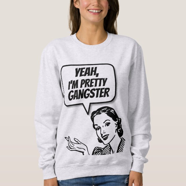 RETRO HOUSEWIFE "GANGSTER" FUNNY T - SHIRT (Vorderseite)