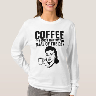 RETRO HOUSEWIFE KAFFEE DIE WICHTIGSTE MAHLZEIT T-Shirt