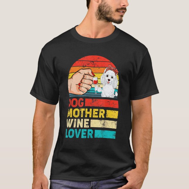 Retro Hundemutter Wein Pudel Muttertag T-Shirt (Vorderseite)