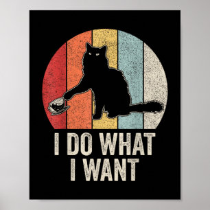 Retro I Do I What I Woll Cat Shirt Cat Lover Eigen Poster