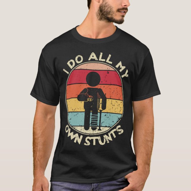 Retro I Do My Own Stunts Injury Tshirt Funny (Vorderseite)
