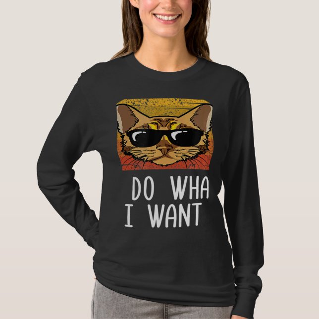Retro I Do What I Want Cat Bengal Cat Mom T-Shirt (Vorderseite)