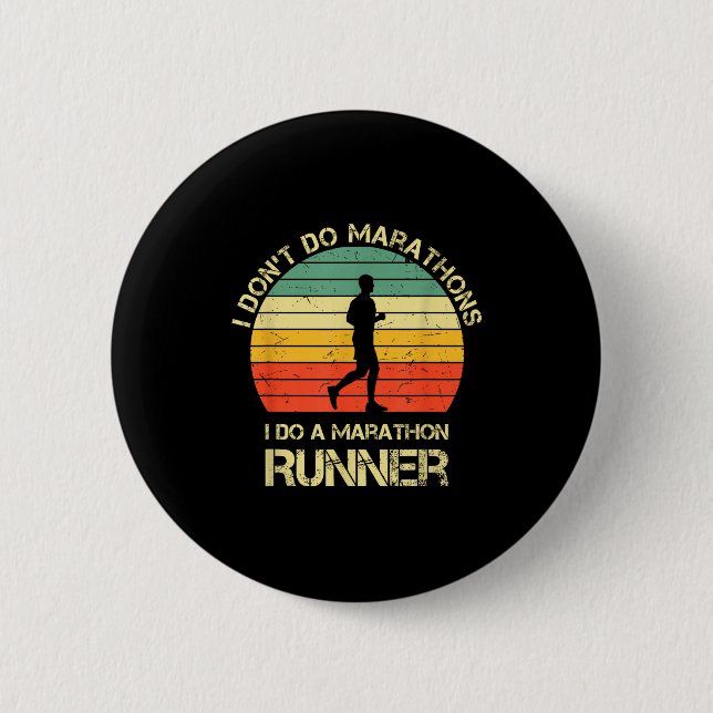 Retro I Don't Do Marathons I Do A Marathon Runner  Button (Vorderseite)