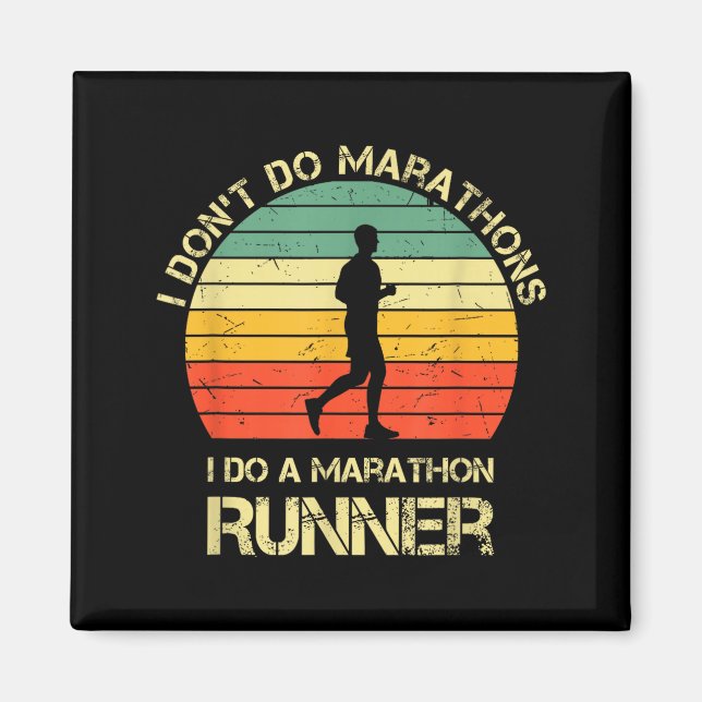 Retro I Don't Do Marathons I Do A Marathon Runner  Magnet (Vorne)