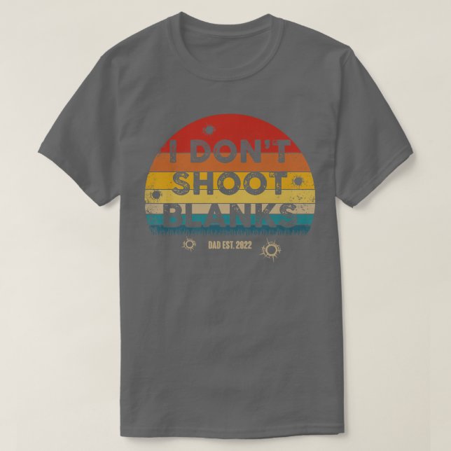 Retro I Don't Shoot Blanks Gender Reveal Baby Show T-Shirt (Design vorne)