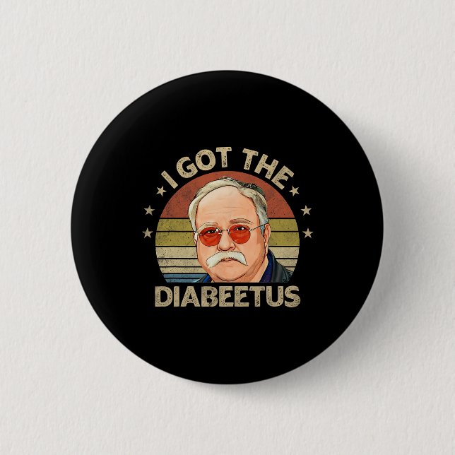 Retro I Got Diabeetus Funny Diabetes Typ 1 2 Button (Vorderseite)