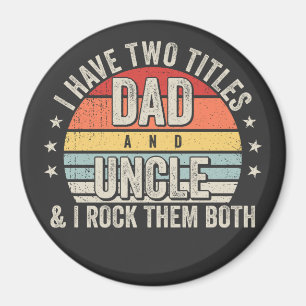 Retro I hat zwei Titeln Vater und Onkel Circle Magnet