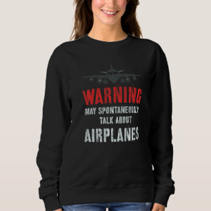 Retro I Kann Spontan ÜBER FLUGZEUGE REDEN Pil Sweatshirt