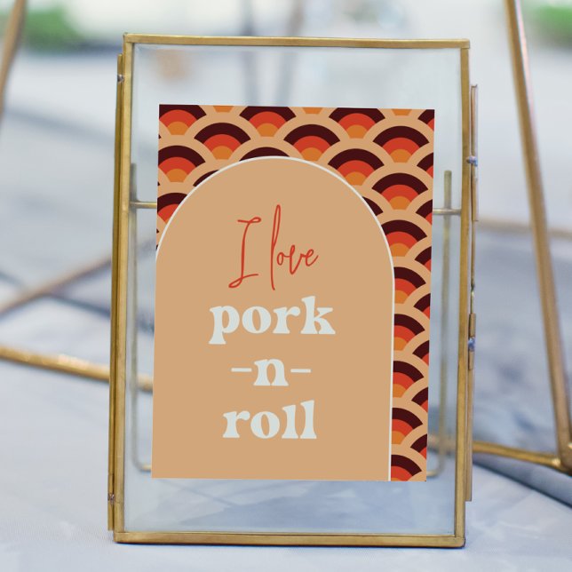 Retro I Liebe Pork-N-Roll Wedding Sign Poster (Von Creator hochgeladen)