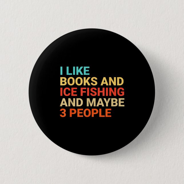 Retro I Like Books And Ice Fishing Lover Funny  Button (Vorderseite)