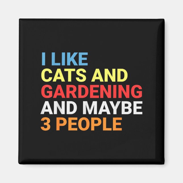 Retro I Like Cats And Gardening Lover Plant Funny  Magnet (Vorne)