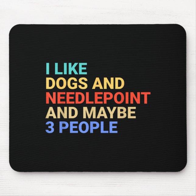 Retro I Like Dogs And Needleint Lover Funny  Mousepad (Vorne)