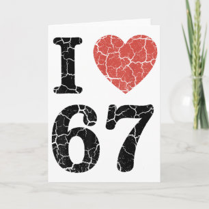 Retro I Love 67 Herz Nummer 67 Lustiges Meme Sechs Karte