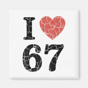 Retro I Love 67 Herz Nummer 67 Lustiges Meme Six S Magnet