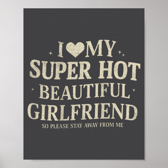 Retro I Love My Super Hot Beautiful Girlfriend Val Poster (Vorne)