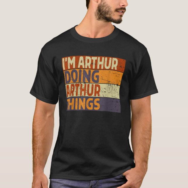 Retro I m ARTHUR Doing ARTHUR Things Funny Birthda T-Shirt (Vorderseite)