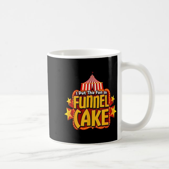 Retro I Put The Fun In Funnel Cake _ Circus Staff  Kaffeetasse (Rechts)
