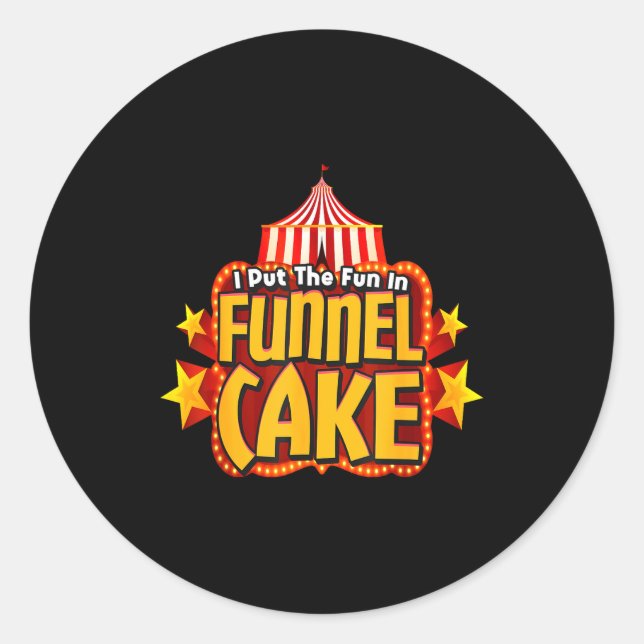 Retro I Put The Fun In Funnel Cake _ Circus Staff  Runder Aufkleber (Vorderseite)
