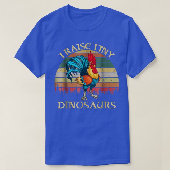 Retro I Raise Tiny Dinosaur Geflügel Bauer Hühnche T-Shirt (Design vorne)