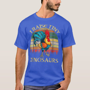 Retro I Raise Tiny Dinosaur Geflügel Bauer Hühnche T-Shirt